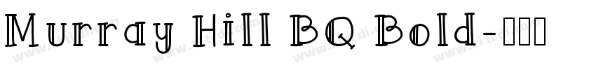 Murray Hill BQ Bold字体转换